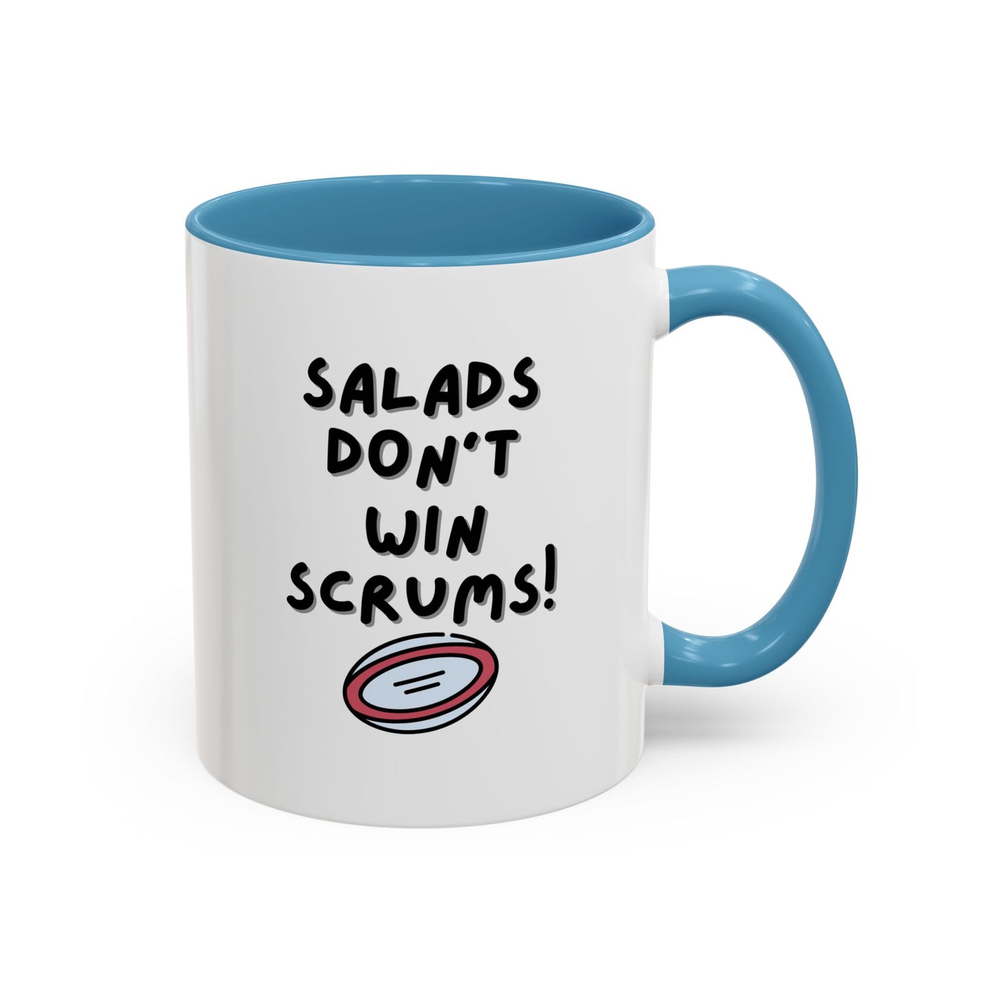 SALADS DON'T WIN SCRUMS! White 11oz Mug