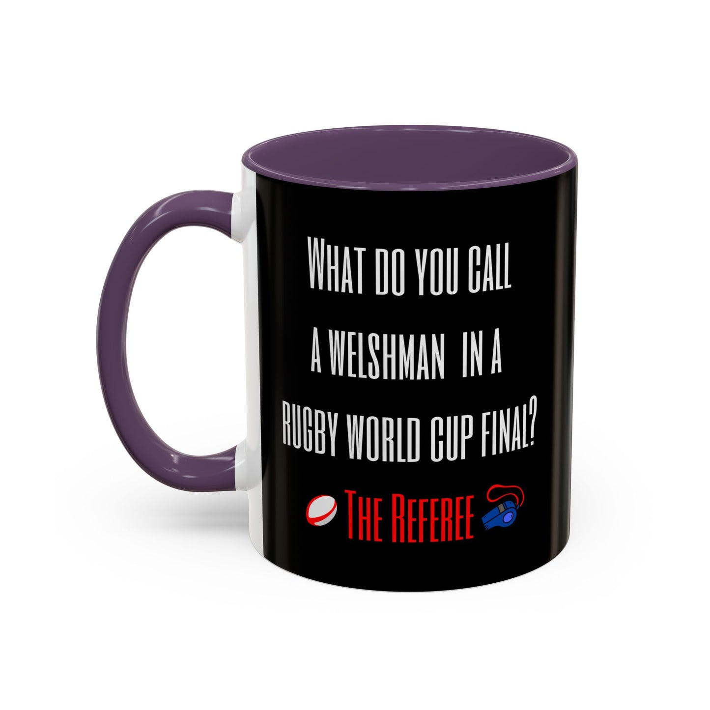 "What do you call a Welshman?" Rugby Joke Black 11oz Mug