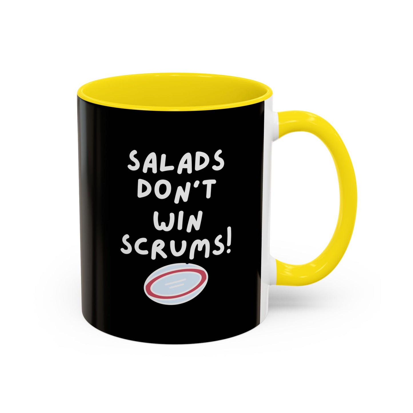 SALADS DON'T WIN SCRUMS! Black 11oz Mug