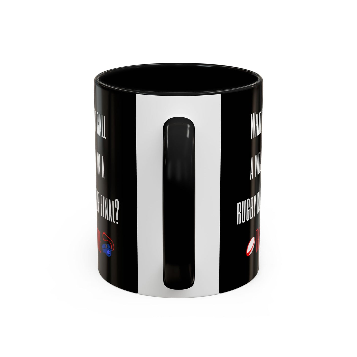 "What do you call a Welshman?" Rugby Joke Black 11oz Mug