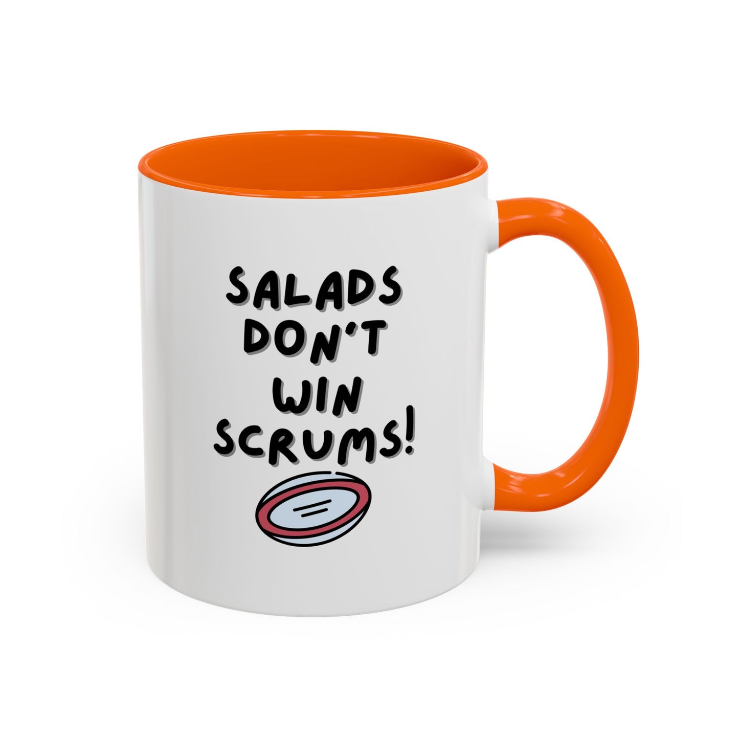 SALADS DON'T WIN SCRUMS! White 11oz Mug