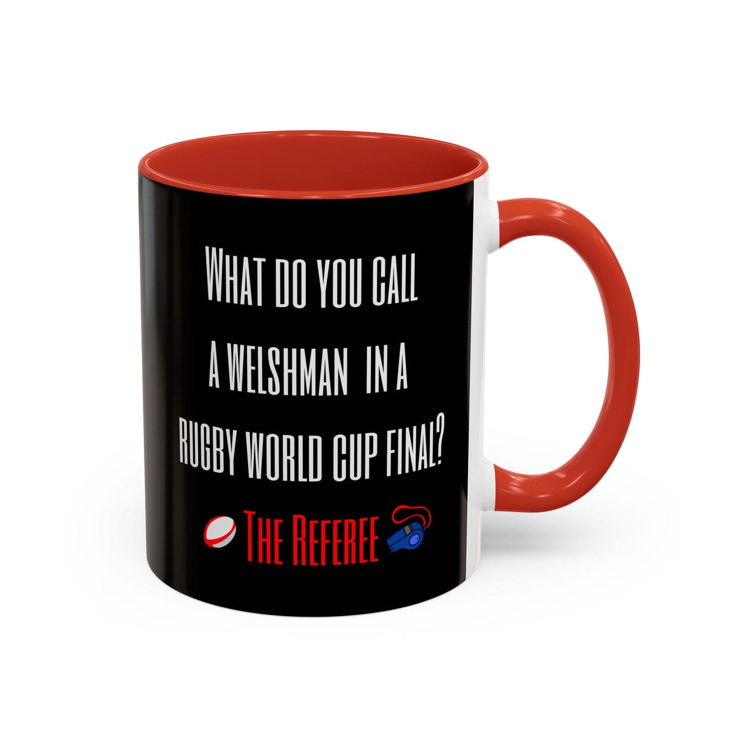 "What do you call a Welshman?" Rugby Joke Black 11oz Mug