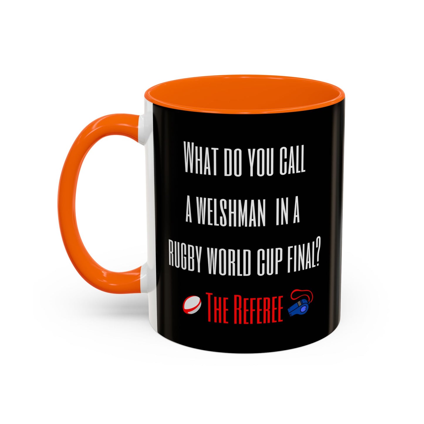 "What do you call a Welshman?" Rugby Joke Black 11oz Mug