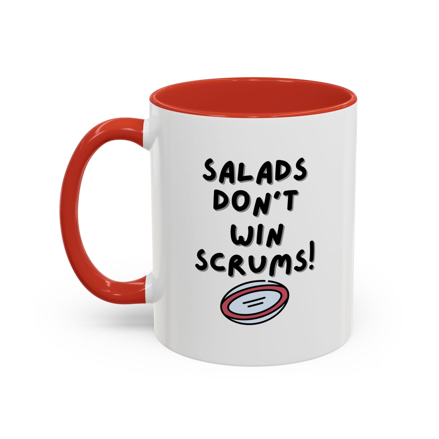 SALADS DON'T WIN SCRUMS! White 11oz Mug