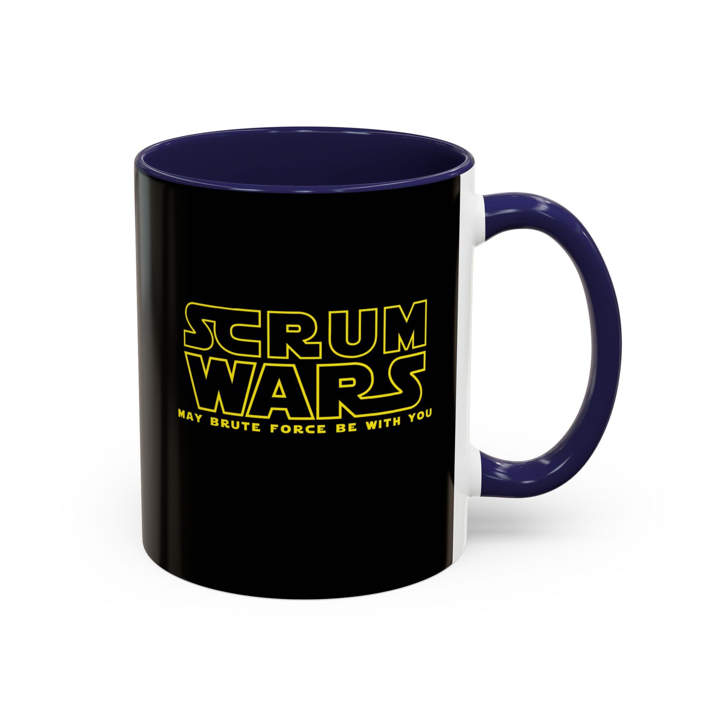 Scrum Wars "May brute force be with you" Black 11oz Mug