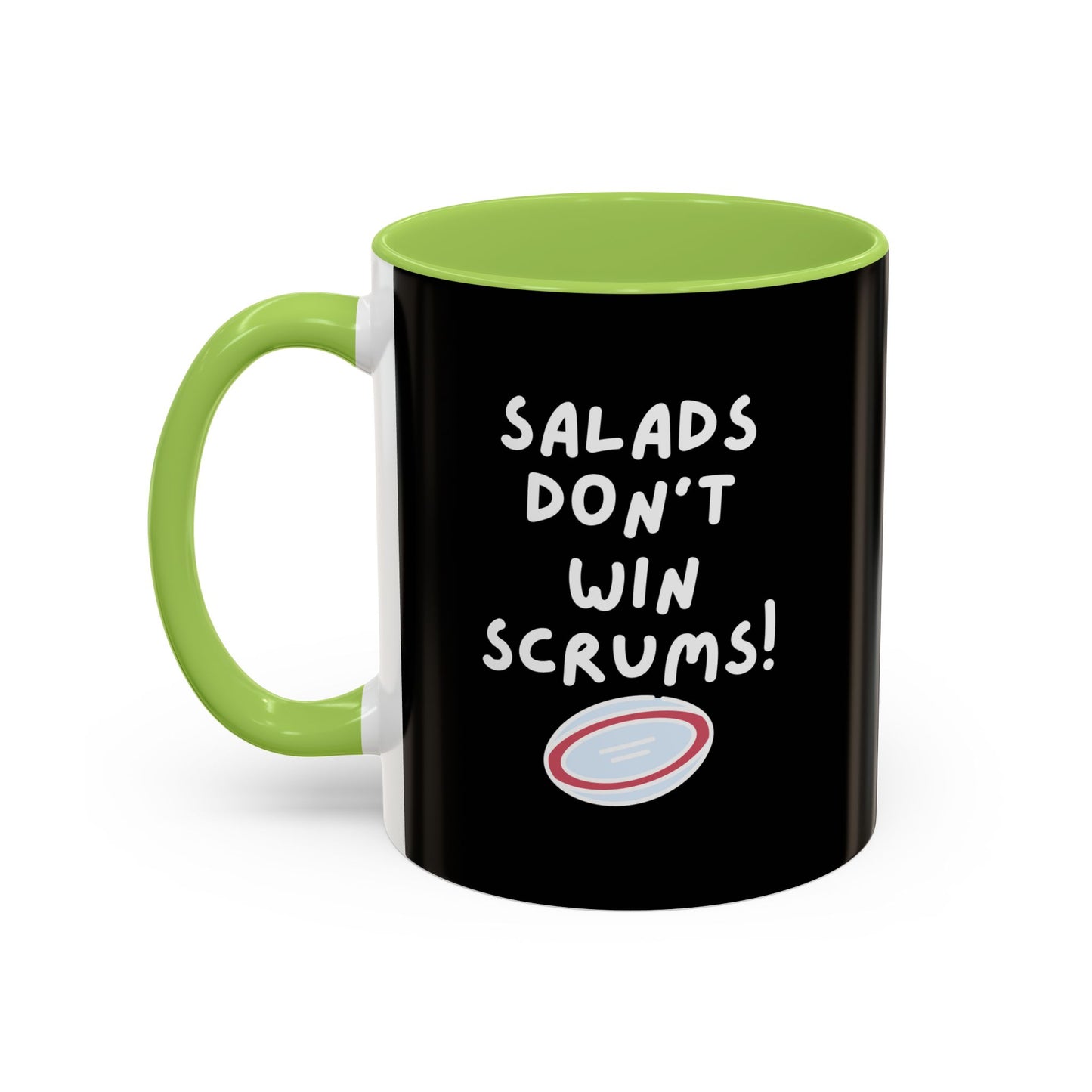 SALADS DON'T WIN SCRUMS! Black 11oz Mug