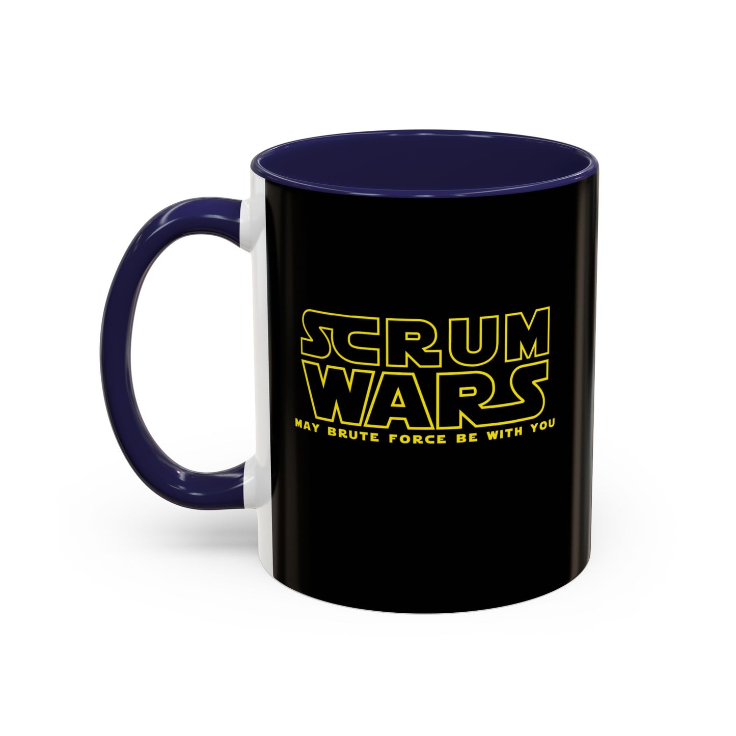 Scrum Wars "May brute force be with you" Black 11oz Mug