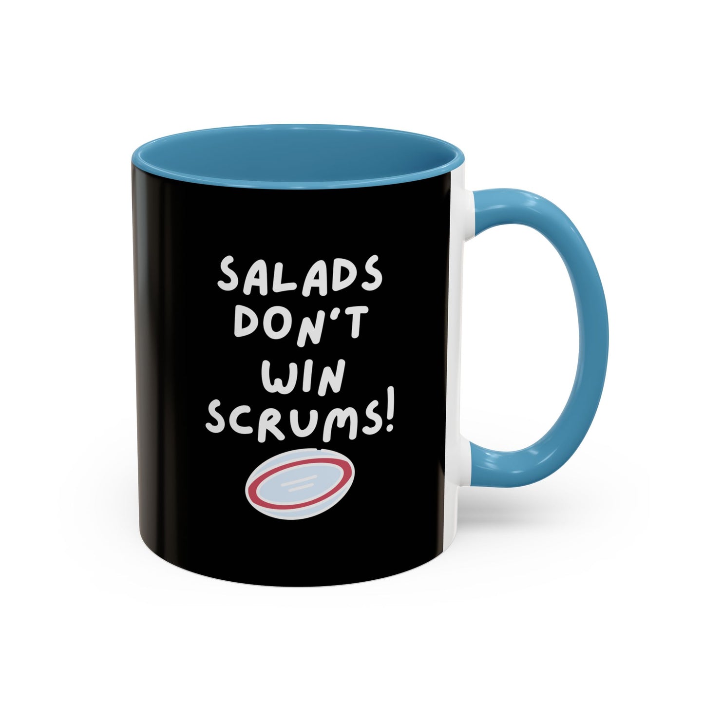 SALADS DON'T WIN SCRUMS! Black 11oz Mug