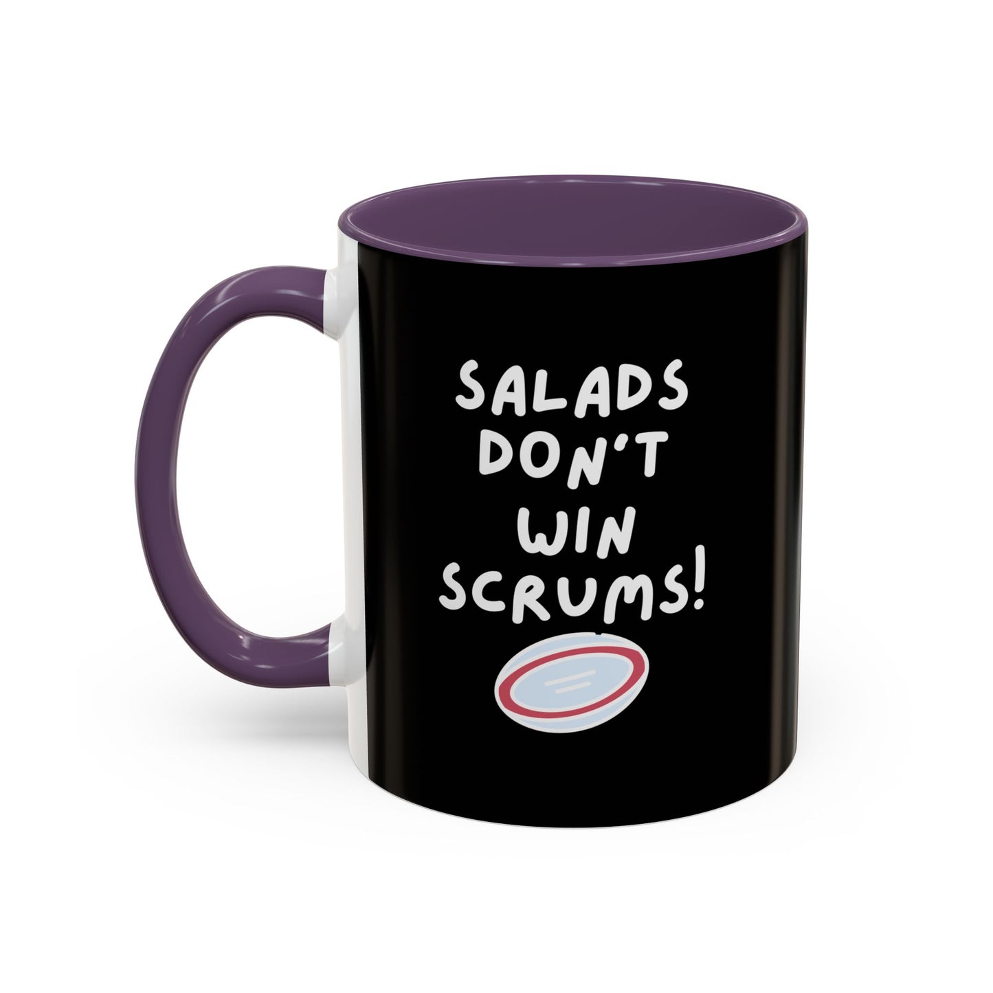 SALADS DON'T WIN SCRUMS! Black 11oz Mug