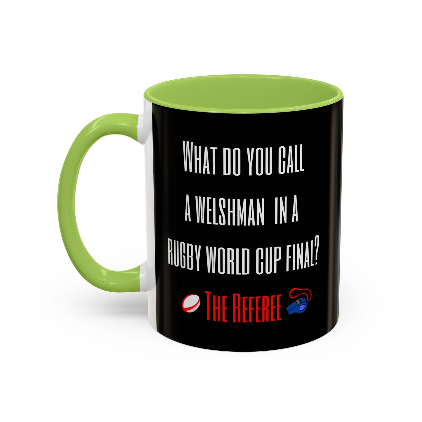 "What do you call a Welshman?" Rugby Joke Black 11oz Mug