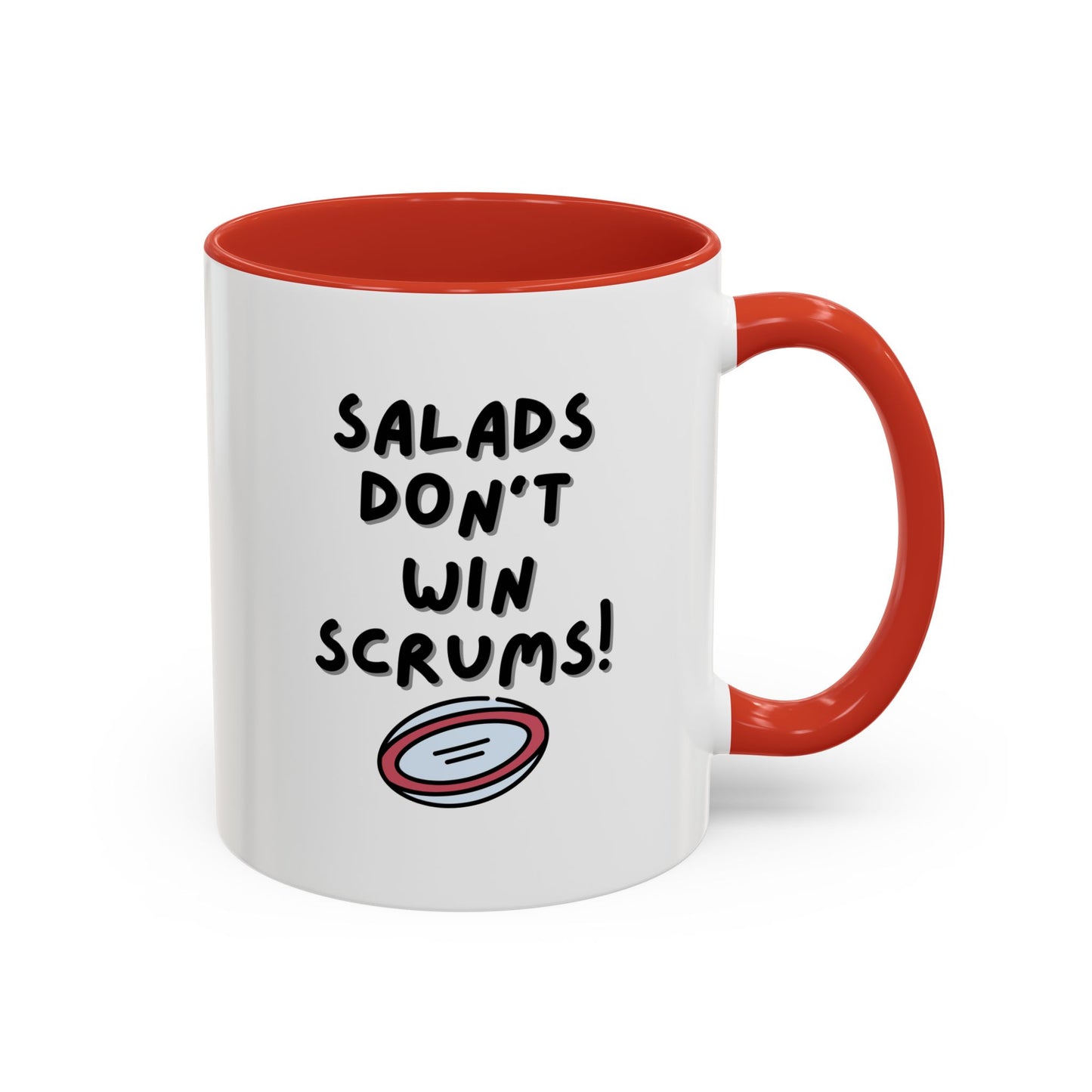 SALADS DON'T WIN SCRUMS! White 11oz Mug