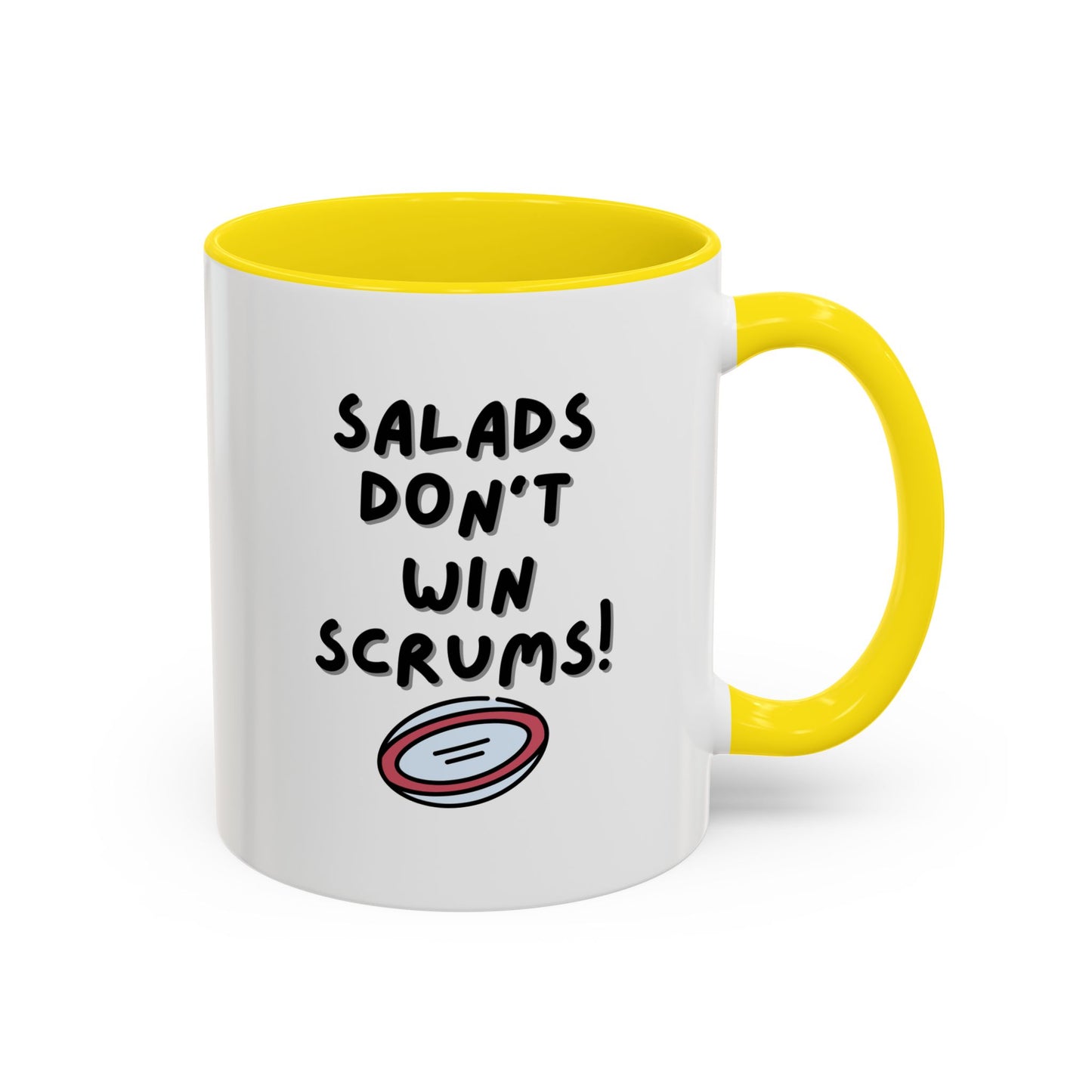 SALADS DON'T WIN SCRUMS! White 11oz Mug