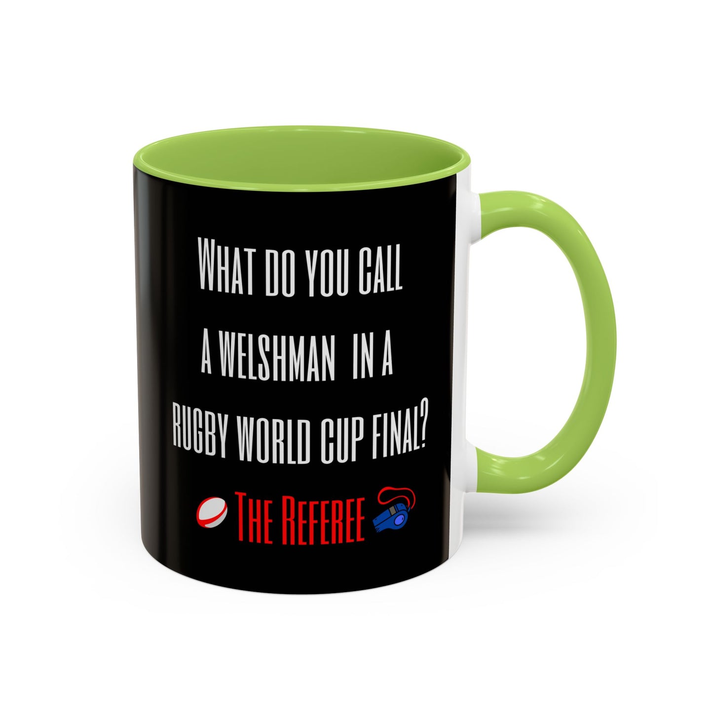 "What do you call a Welshman?" Rugby Joke Black 11oz Mug