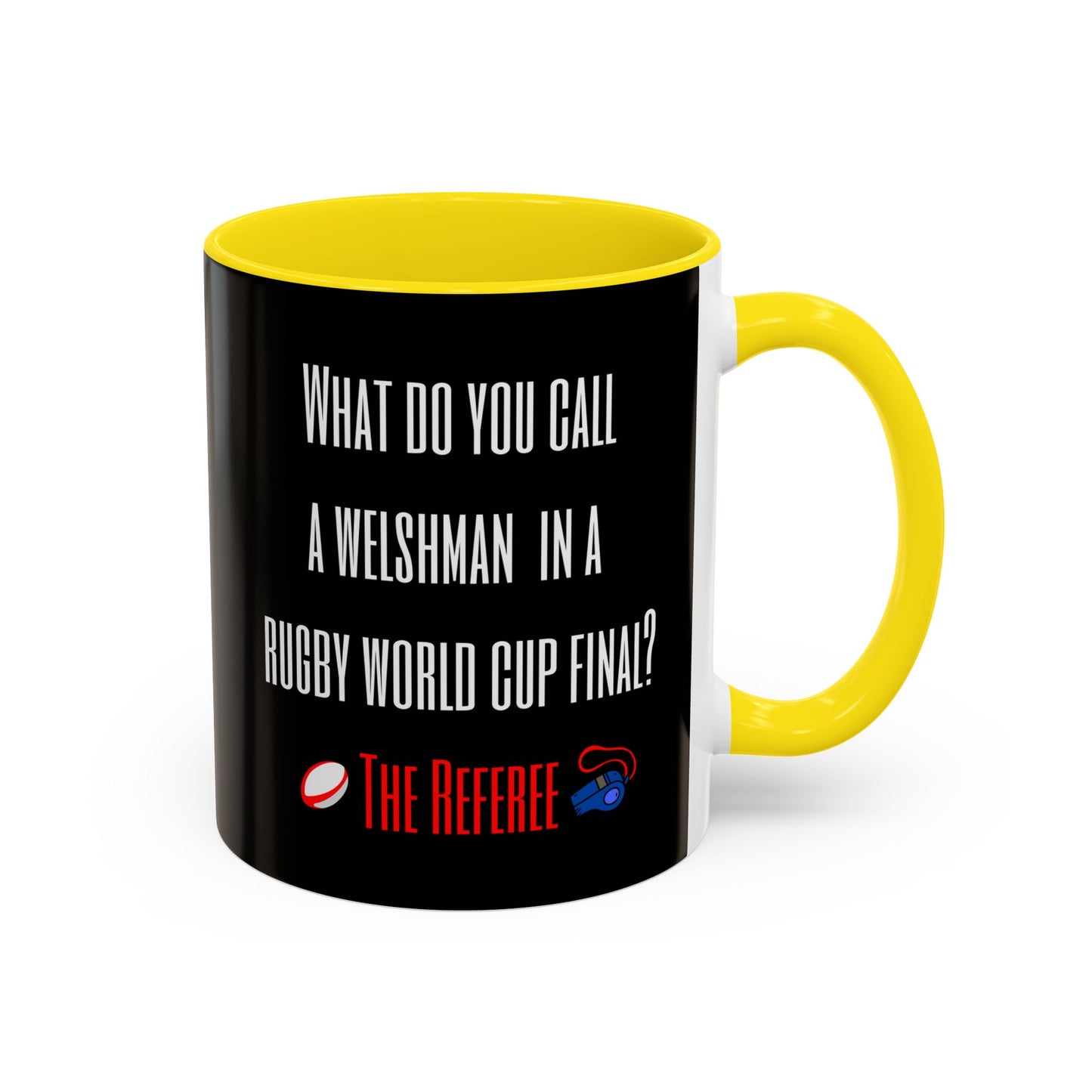 "What do you call a Welshman?" Rugby Joke Black 11oz Mug